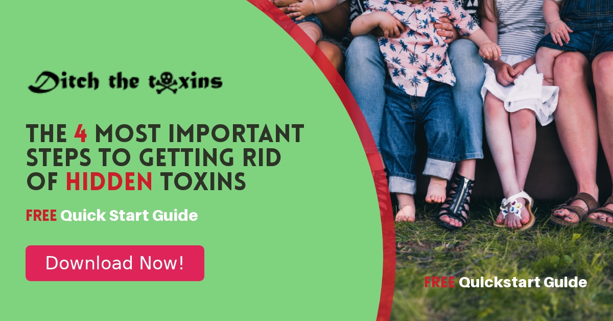The 4 Most Important steps to getting rid of hidden toxins. Free quick start guide, download now.