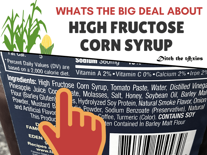 Whats the big deal about High Fructose Corn Syrup?
